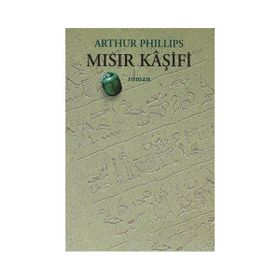 MISIR KÂŞİFİ - ARTHUR PHILLIPS