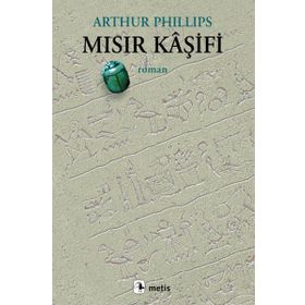MISIR KÂŞİFİ - ARTHUR PHILLIPS