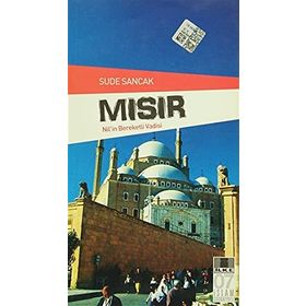 Mısır - Nil'in Bereketli Vadisi - Sude Sancak