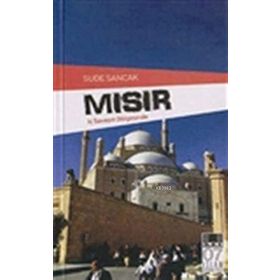 Mısır - Nil'in Bereketli Vadisi - Sude Sancak