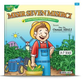 Mısır Seven Mısırcı - Doktor Onaylı Gelişimsel Hikayeler 3 - Osman Abalı