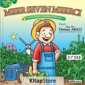 Mısır Seven Mısırcı - Doktor Onaylı Gelişimsel Hikayeler 3 - Osman Abalı