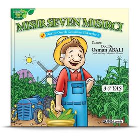 Mısır Seven Mısırcı - Doktor Onaylı Gelişimsel Hikayeler 3 - Osman Abalı