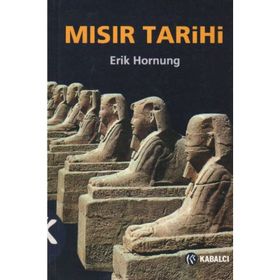 MISIR TARIHI ANA HATLARIYLA - ERIK HORNUNG