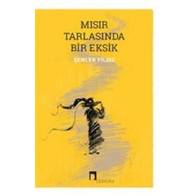 Mısır Tarlasında Bir Eksik - Şenler Yıldız