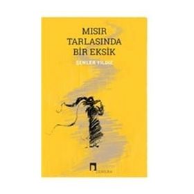 Mısır Tarlasında Bir Eksik - Şenler Yıldız