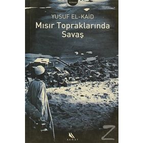 MISIR TOPRAKLARINDA SAVAŞ - YUSUF EL-KAID