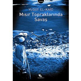 MISIR TOPRAKLARINDA SAVAŞ - YUSUF EL-KAID