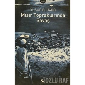 MISIR TOPRAKLARINDA SAVAŞ - YUSUF EL-KAID