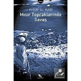 MISIR TOPRAKLARINDA SAVAŞ - YUSUF EL-KAID