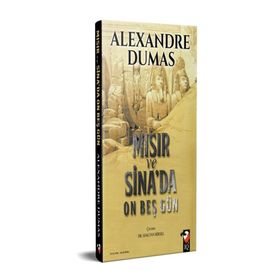 Mısır Ve Sina'da On Beş Gün - Alexandre Dumas