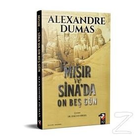 Mısır Ve Sina'da On Beş Gün - Alexandre Dumas
