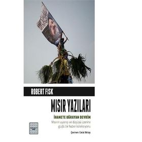 Mısır Yazıları - Robert Fisk