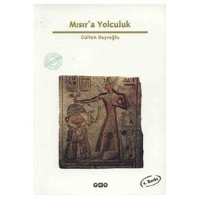 MISIR'A YOLCULUK - GÜLTEN DAYIOĞLU