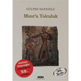 MISIR'A YOLCULUK - GÜLTEN DAYIOĞLU