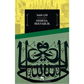 MISIR'DA BEKTAŞILIK - SALIH ÇIFT