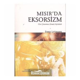 MISIR'DA EKSORSIZM CIN ÇIKARMA ZAAR AYINLERI - ENNO LITTMANN