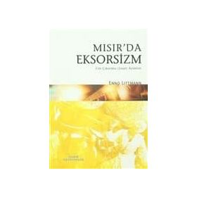 MISIR'DA EKSORSIZM CIN ÇIKARMA ZAAR AYINLERI - ENNO LITTMANN