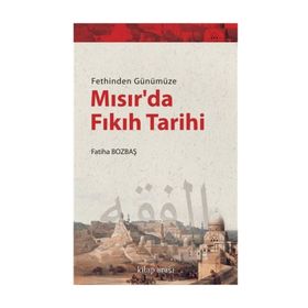 Mısır'da Fıkıh Tarihi - Fatiha Bozbaş