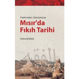 Mısır'da Fıkıh Tarihi - Fatiha Bozbaş