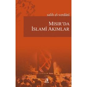 MISIR'DA İSLAMÎ AKIMLAR - SALIH EL-VERDANI