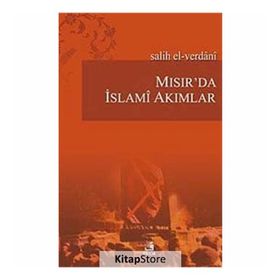 MISIR'DA İSLAMÎ AKIMLAR - SALIH EL-VERDANI