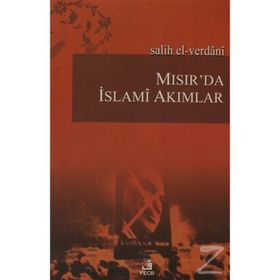 MISIR'DA İSLAMÎ AKIMLAR - SALIH EL-VERDANI
