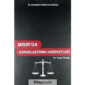 Mısır’da Kanunlaştırma Hareketleri - Muhammed Hamidullah Ağırakça