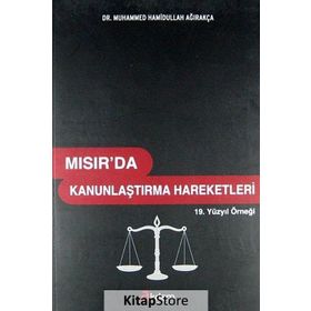 Mısır’da Kanunlaştırma Hareketleri - Muhammed Hamidullah Ağırakça