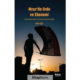 Mısır'da Ordu ve Ekonomi - Taha Eğri