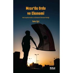 Mısır'da Ordu ve Ekonomi - Taha Eğri