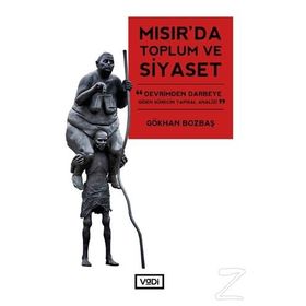 Mısır'da Toplum ve Siyaset - Gökhan Bozbaş