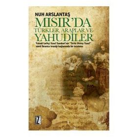 Mısır’da Türkler, Araplar ve Yahudiler - Nur Arslantaş