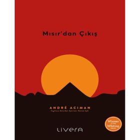Mısırdan Çıkış - Andre Aciman