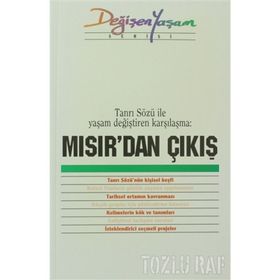 MISIR'DAN ÇIKIŞ TANRI SÖZÜ ILE YAŞAM DEĞIŞTIREN KARŞILAŞMA - DERLEME