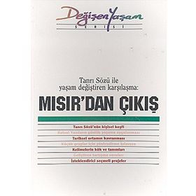 MISIR'DAN ÇIKIŞ TANRI SÖZÜ ILE YAŞAM DEĞIŞTIREN KARŞILAŞMA - DERLEME