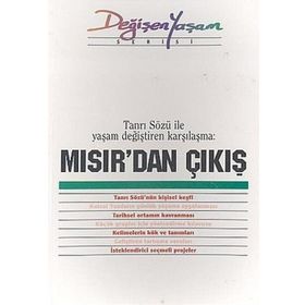 MISIR'DAN ÇIKIŞ TANRI SÖZÜ ILE YAŞAM DEĞIŞTIREN KARŞILAŞMA - DERLEME