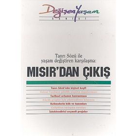 MISIR'DAN ÇIKIŞ TANRI SÖZÜ ILE YAŞAM DEĞIŞTIREN KARŞILAŞMA - DERLEME