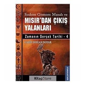 MISIR'DAN ÇIKIŞ YALANLARI ZAMANIN GERÇEK TARIHI 4 - CAHIT DOĞAN DOYAR