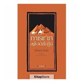 MISIR'IN AŞK SÖZLÜĞÜ - ROBERT SOLÉ