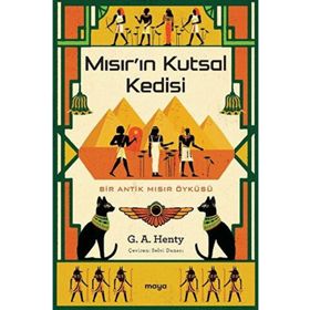 Mısırın Kutsal Kedisi - G. A. Henty