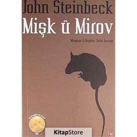 Mişk U Mirov - John Steinbeck