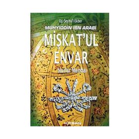 Mişkat’ul Envar - Muhyiddin İbni Arabi