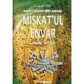 Mişkat’ul Envar - Muhyiddin İbni Arabi