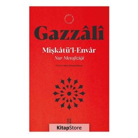 MİŞKATU´L ENVAR NURLAR ALEMI - İMAM-I GAZALI