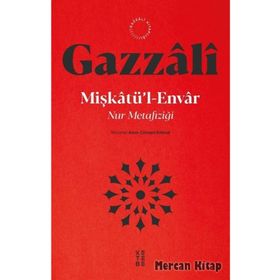 MİŞKATU´L ENVAR NURLAR ALEMI - İMAM-I GAZALI