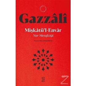 MİŞKATU´L ENVAR NURLAR ALEMI - İMAM-I GAZALI