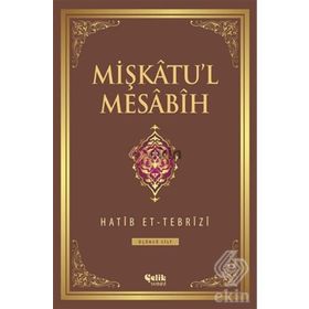 Mişkatu’l Mesabih 3. Cilt - Hatip et-Tebrizi