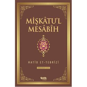 Mişkatu’l Mesabih 3. Cilt - Hatip et-Tebrizi