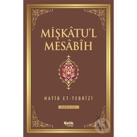 Mişkatu’l Mesabih 3. Cilt - Hatip et-Tebrizi